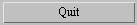 quit